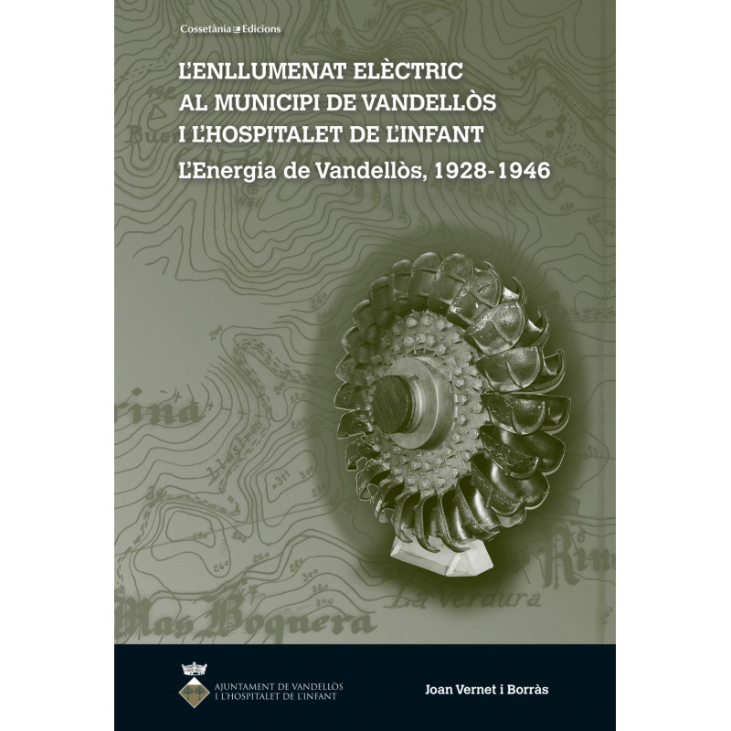 L'enllumenat elèctric al municipi de Vandellòs i l'Hospitalet de l'Infant