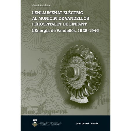 L'enllumenat elèctric al municipi de Vandellòs i l'Hospitalet de l'Infant