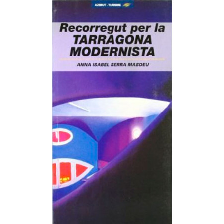 Recorregut per la Tarragona modernista