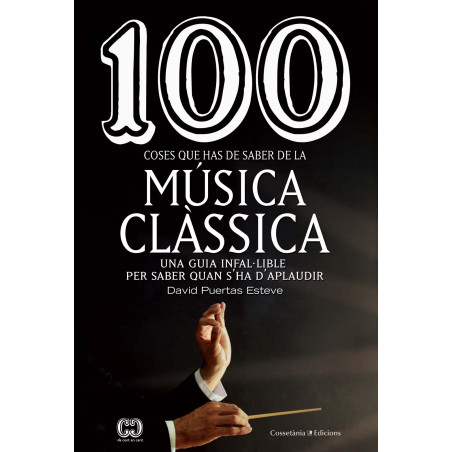 100 coses que has de saber de la música clàssica