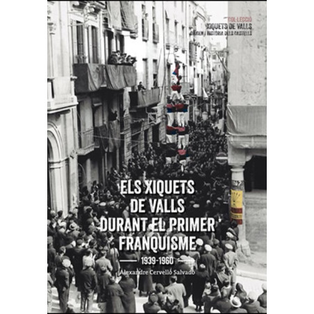 Els Xiquets de Valls durant el primer franquisme