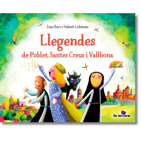 Llegendes de Poblet, Santes Creus i Vallbona