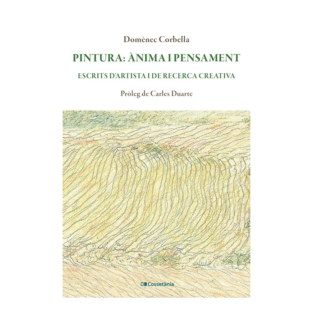 Pintura: ànima i pensament. Domènec Corbella i Llobet