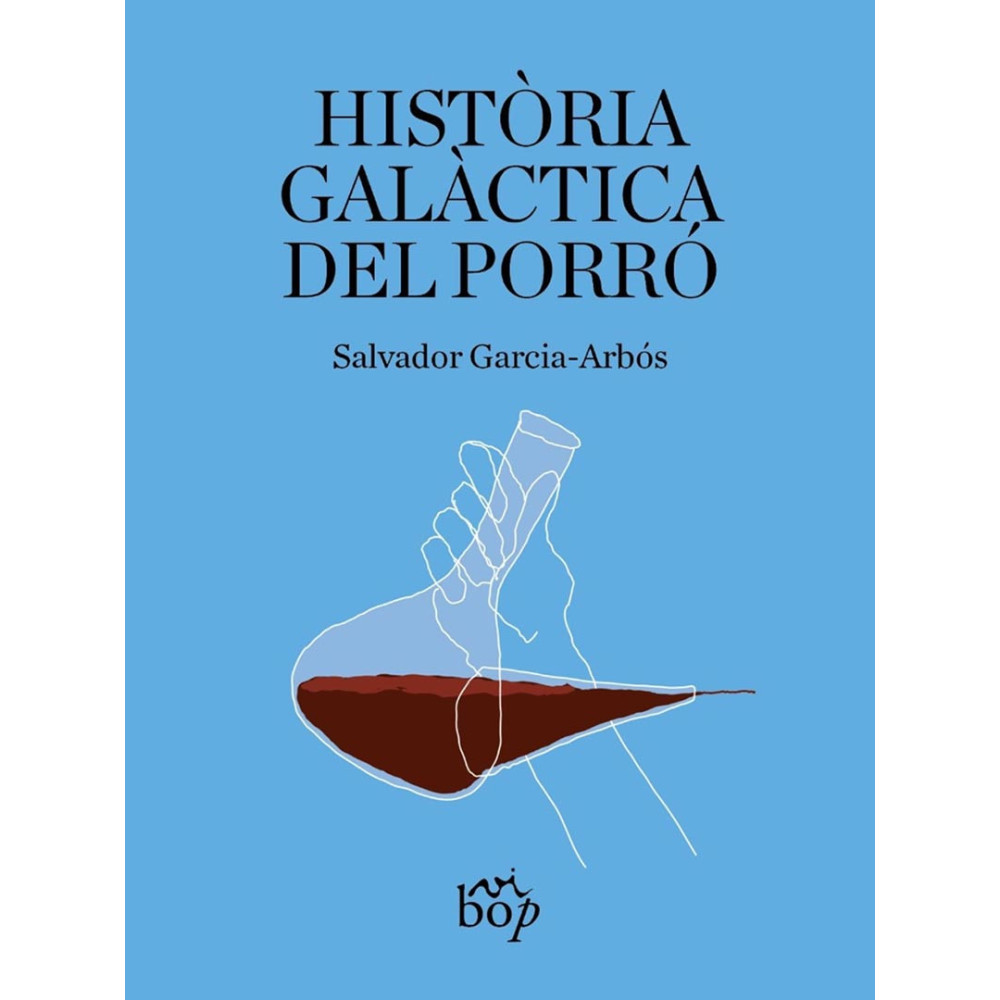 Història galàctica del porró de Salvador Garcia-Arbós