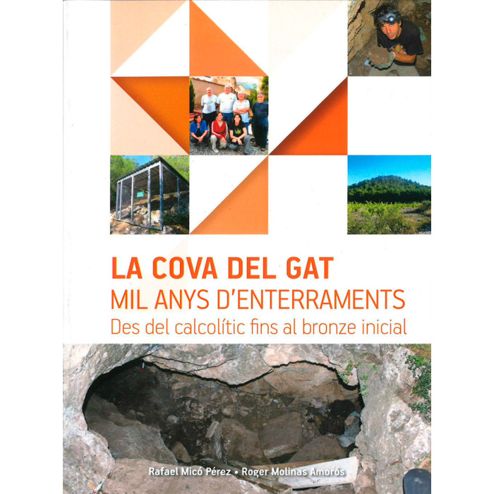La cova del Gat de Figuerola del Camp. Mil anys d’enterraments
