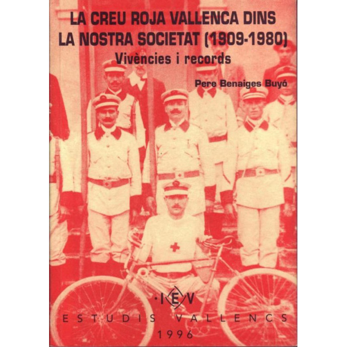 La Creu Roja Vallenca dins la nostra societat (1909-1980)