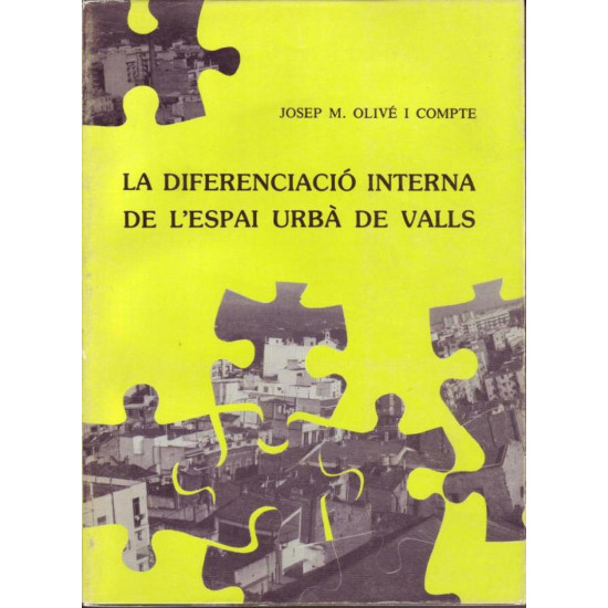 La diferenciació interna de l’espai urbà de Valls (1986)