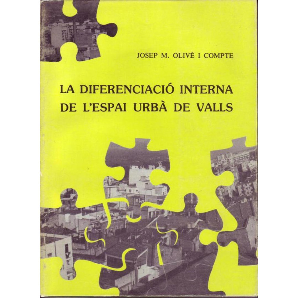 La diferenciació interna de l’espai urbà de Valls (1986)