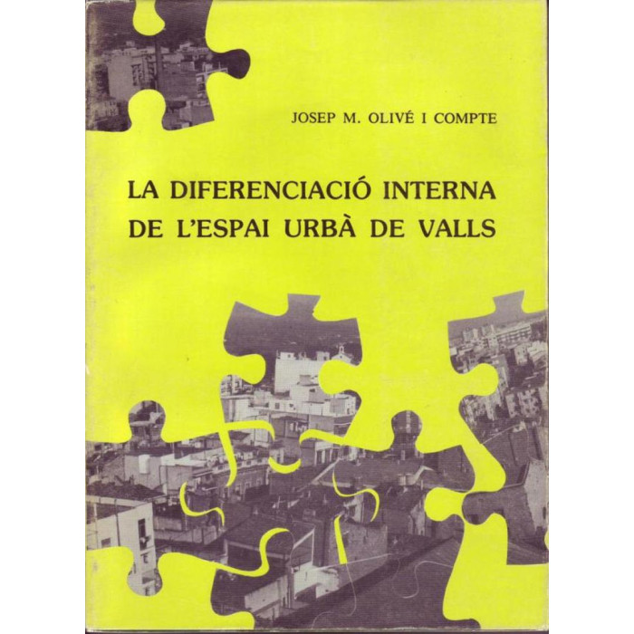 La diferenciació interna de l’espai urbà de Valls (1986)