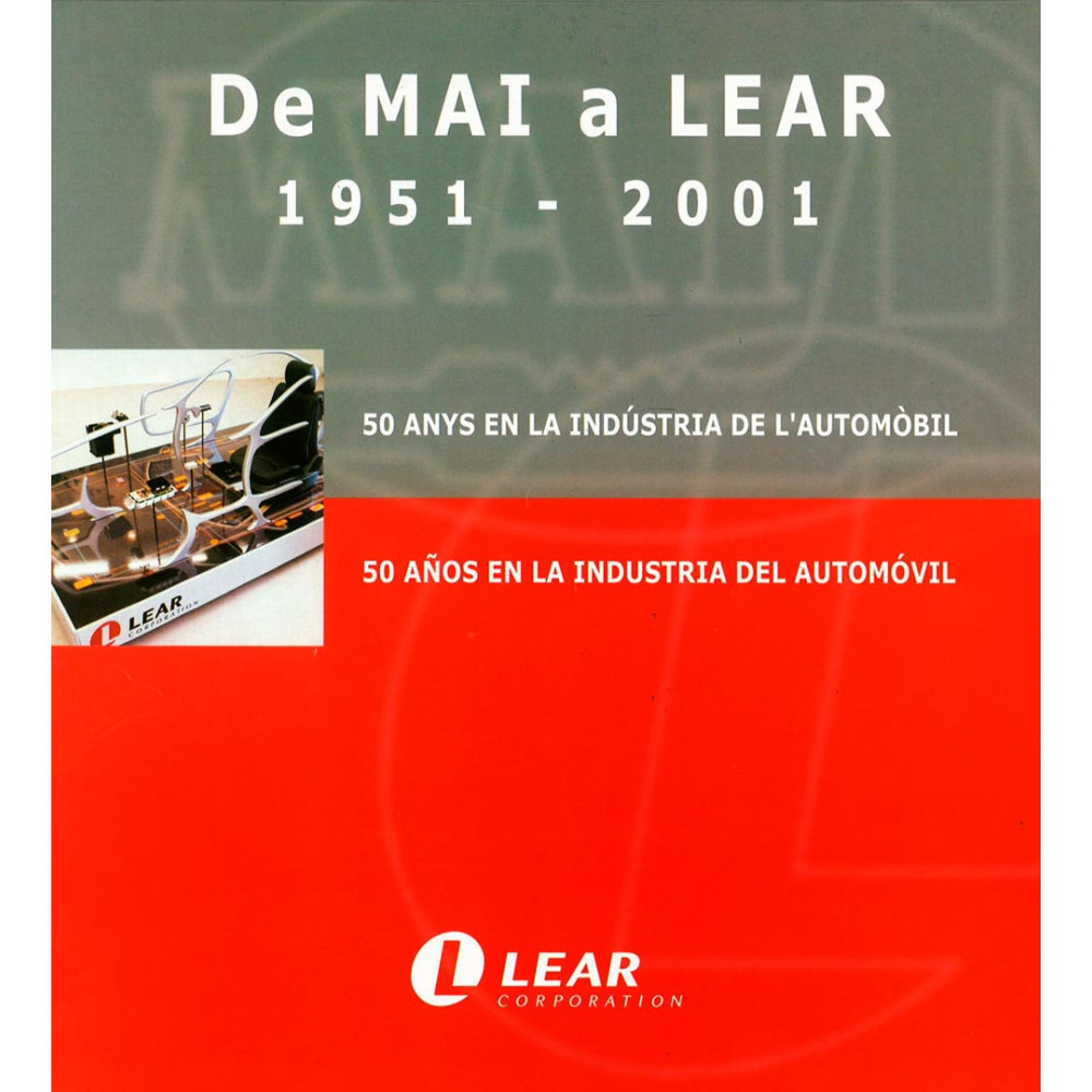 De MAi a Lear (1951-2001). 50 anys en la indústria de l’automòbil