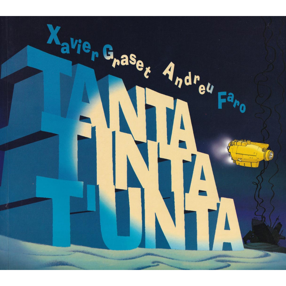TANTA TINTA TUNTA de Xavier Grasset i Andreu Faro