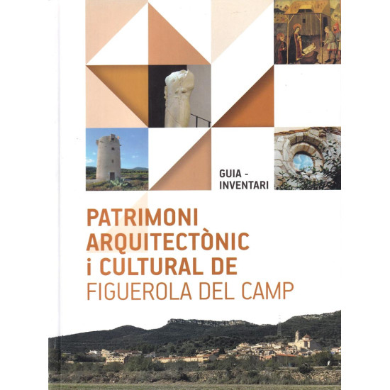 Guia Inventari  del Patrimoni Arquitectònic de Figuerola del Camp