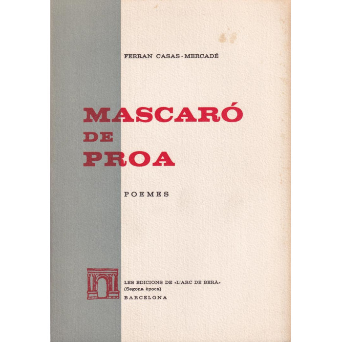 Mascaró de proa. Poemes de Ferran Casas-Mercadé