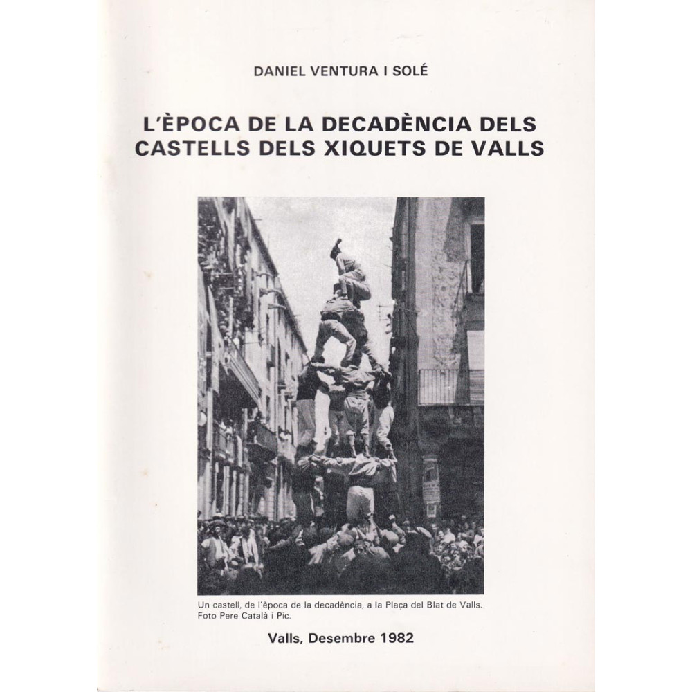 L’època de la decadència dels castells dels Xiquets de Valls