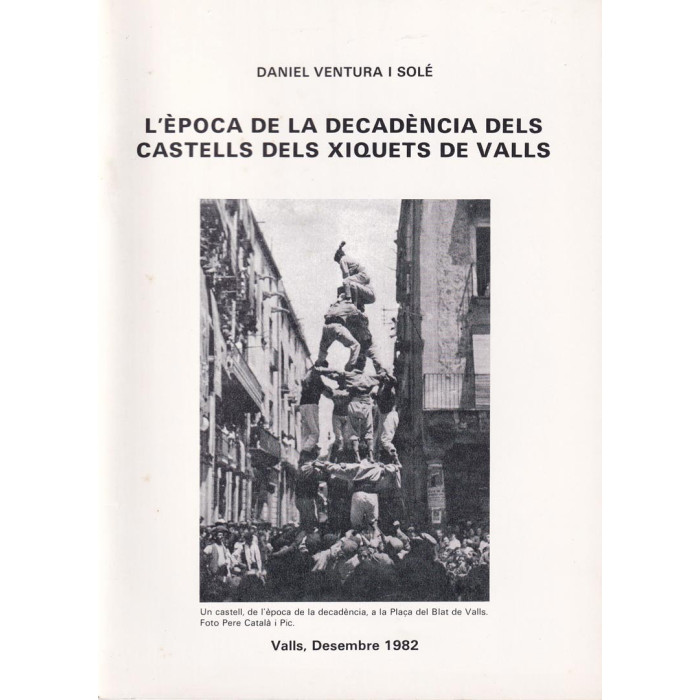 L’època de la decadència dels castells dels Xiquets de Valls